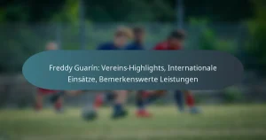 Freddy Guarín: Vereins-Highlights, Internationale Einsätze, Bemerkenswerte Leistungen