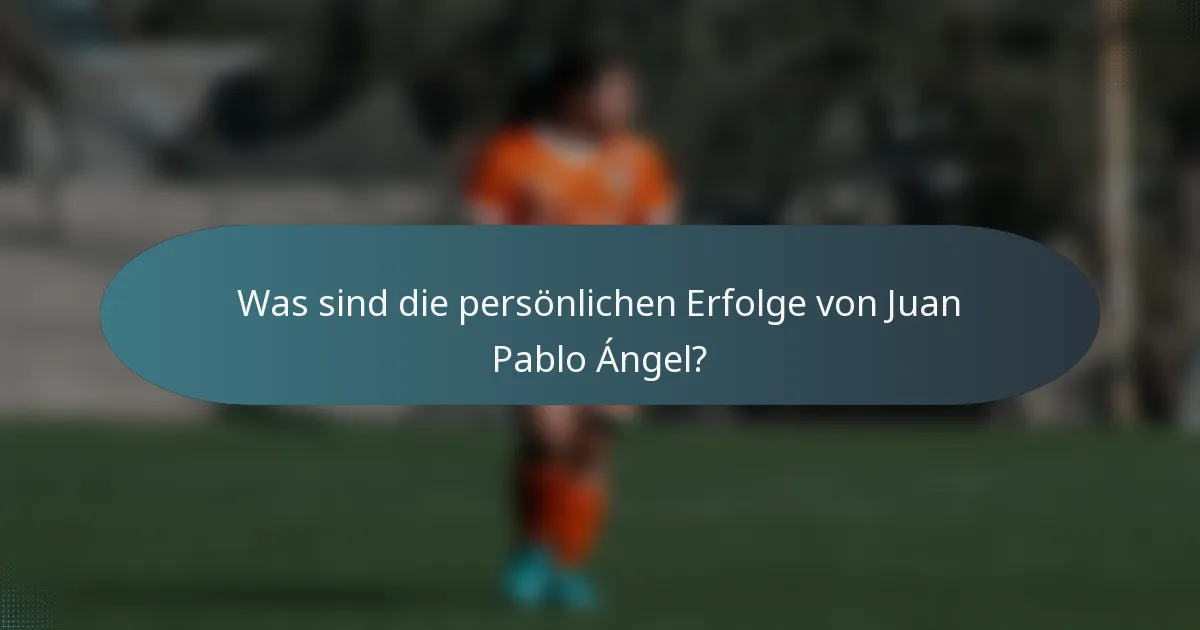Was sind die persönlichen Erfolge von Juan Pablo Ángel?